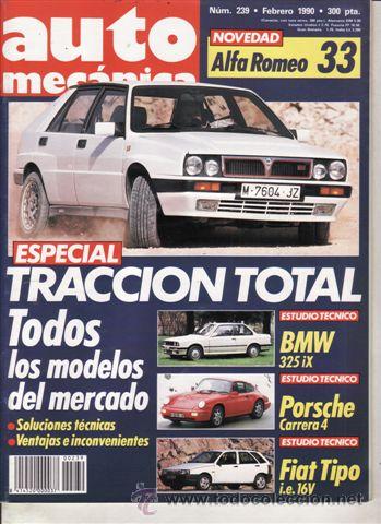 Coches: REVISTA AUTOMECANICA N&ordm; 239 A&Ntilde;O 1990. EST. TEC: PORSCHE 911 CARRERA 4. BMW 325 IX. FIAT TIPO 16V