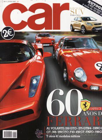 Coches: REVISTA CAR N&ordm; 3 A&Ntilde;O 2007. ESPECIAL FERRARI.