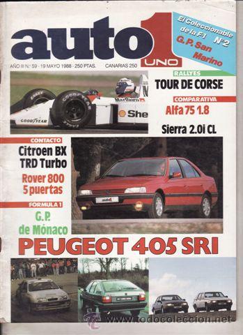 Coches: REVISTA AUTO UNO N&ordm; 59 A&Ntilde;O 1988. PRUEBA: PEUGEOT 405 SRI. COMPARATIVA: ALFA 75 1.8 Y FORD SIERRA 2.0