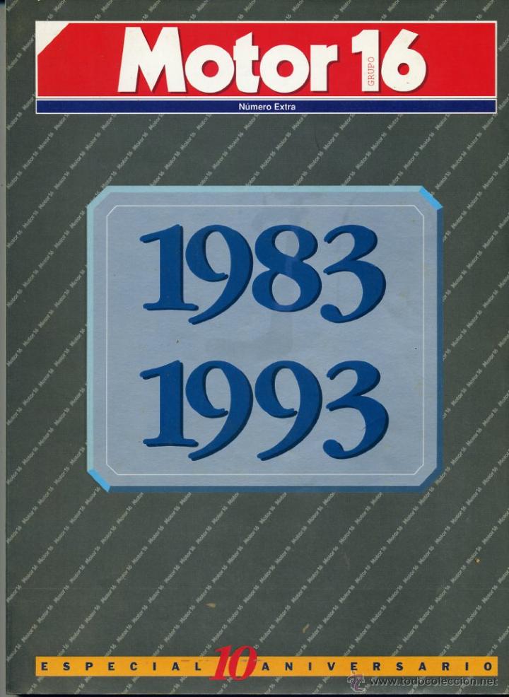 Coches: MOTOR 16 EXTRA 1983-1993 ESPECIAL 10 A&Ntilde;OS