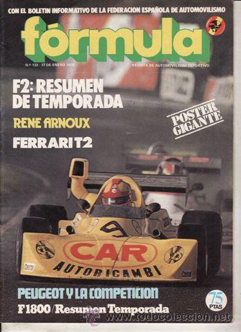 Auto: REVISTA FORMULA N&ordm; 132 A&Ntilde;O 1976. FORMULA 2 RESUMEN DE LA TEMPORADA. RERRARIT2. FORMULA 1800 RESUMEN