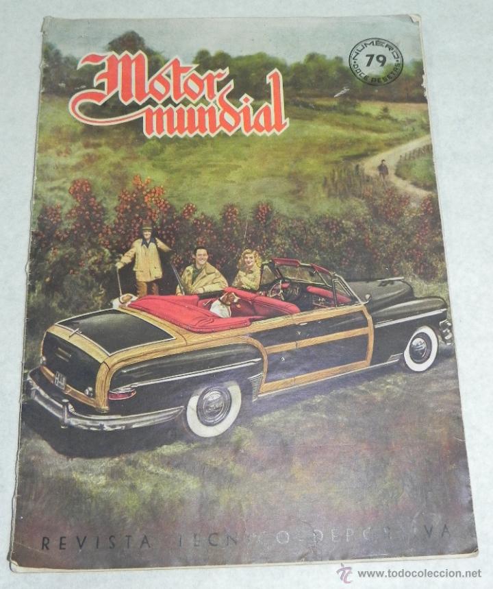 Carros: REVISTA TECNICO DEPORTIVA MOTOR MUNDIAL, N&ordm; 79 (MAR. 1951), MIDE 34 x 24 cm. Articulos destacados: E
