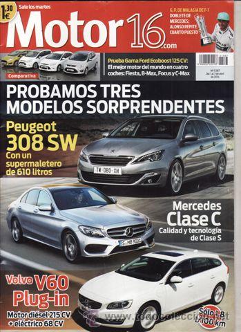 Coches: REVISTA MOTOR 16 N&ordm; 1587 A&Ntilde;O 2014. PRUEBA: PEUGEOT 308 SW. MERCEDES CLASE C. VOLVO V60 PLUG IN.