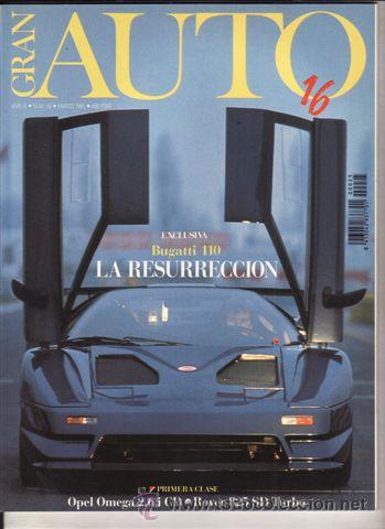 Coches: REVISTA GRAN AUTO 16 N&ordm; 25 A&Ntilde;O 1991. PRUEBA: BUGATTI 110. OPEL OMEGA 2.6I. ROVER 825 SD TURBO.