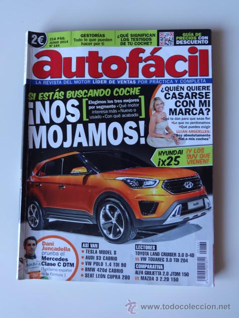 Coches: AUTOFACIL 164 JUN 14.L CRUISER D4D VS TOUAREG TDI.VESPA SPRING 125.FIAT 500 L.GUILIETTA VS MAZDA 3