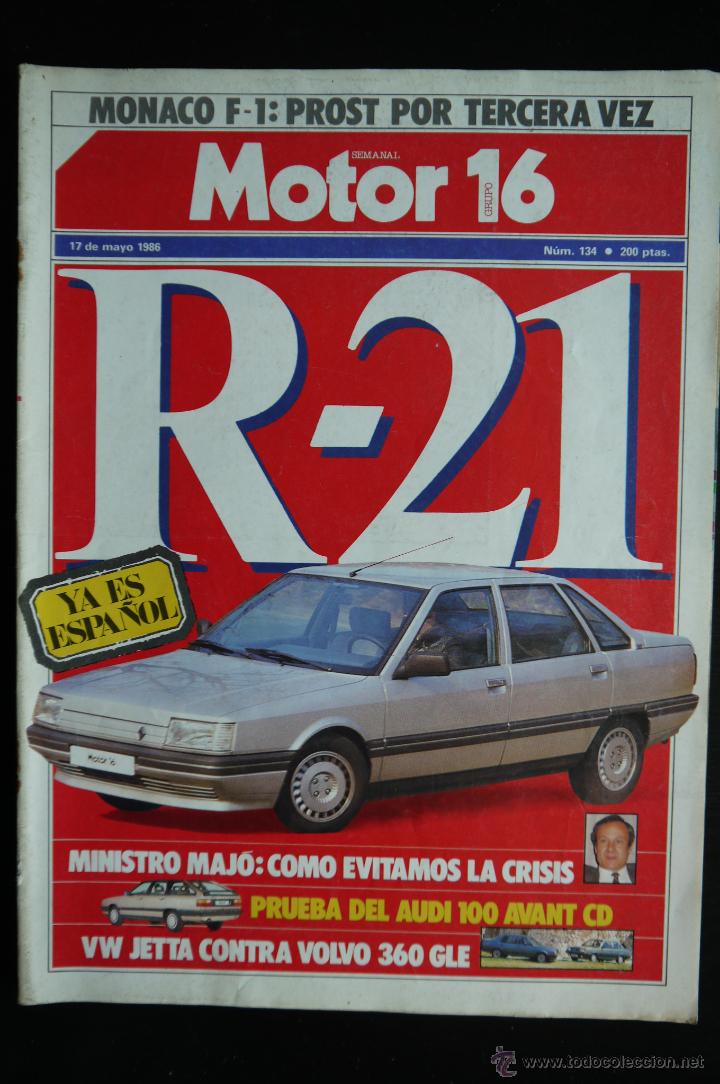 Coches: REVISTA MOTOR 16 N&ordm; 134- MAYO 1986- RENAULT 21