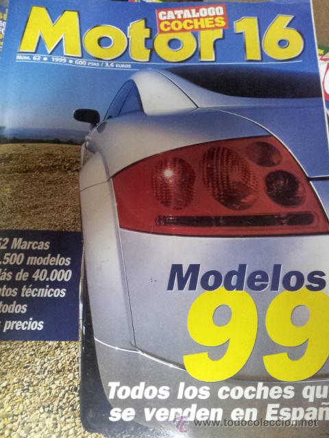 Coches: MOTOR 16 N&ordm; 62 1999