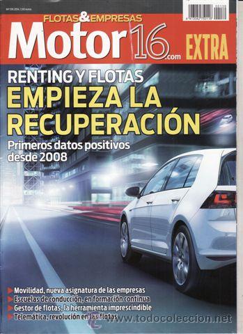 Coches: SUPLEMENTO MOTOR 16 N&ordm; 139 A&Ntilde;O 2014. RENTING Y FLOTAS EMPIEZA LA RECUPERACI&Oacute;N.