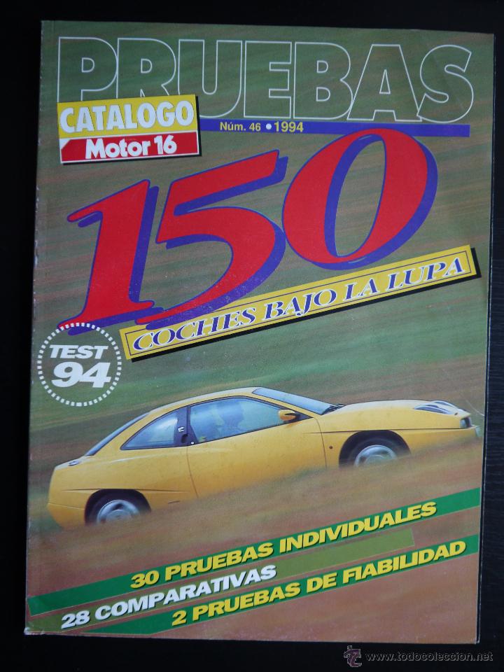 Coches: CAT&Aacute;LOGO MOTOR 16 N&ordm; 46- PRUEBAS MODELOS 1994