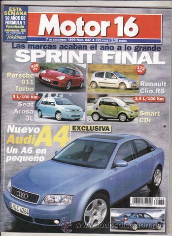 Coches: REVISTA MOTOR 16 N&ordm; 842 A&Ntilde;O 1999. AL VOLANTE: SEAT AROSA. RENAULT CLIO RS. HYUNDAI ACCENT. SMART CDI