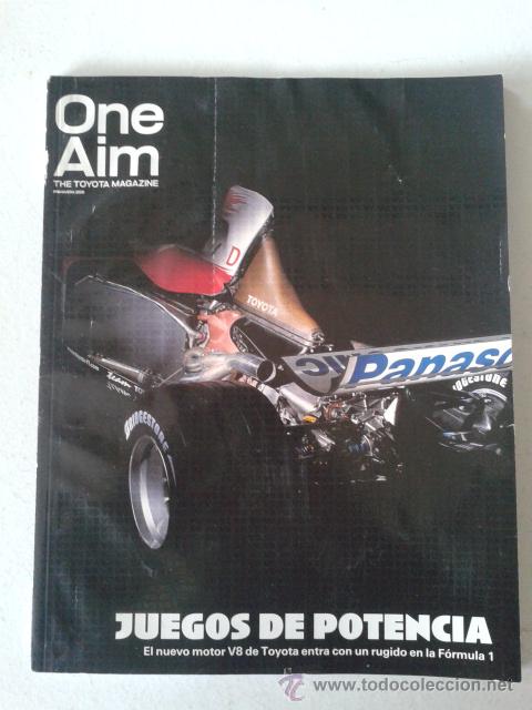 Coches: ONE AIM THE TOYOTA MAGAZINE -- JUEGOS DE POTENCIA -- N&ordm; 17 - 2006 --