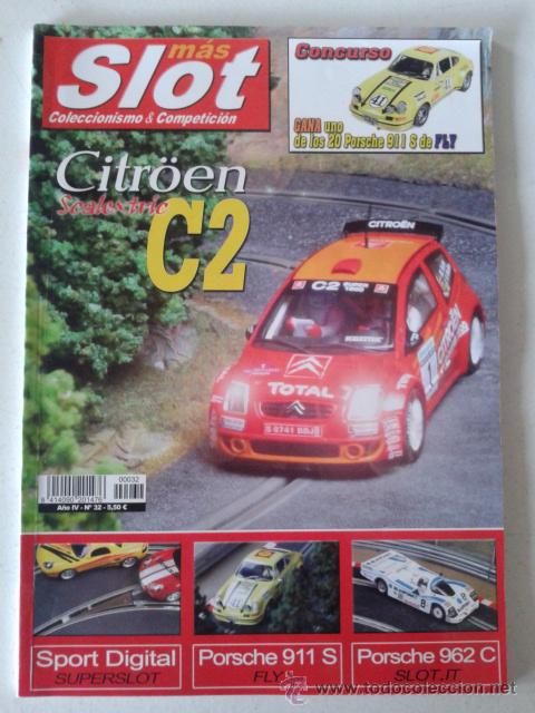 Coches: SLOT - COLECCIONISMO & COMPETICION -- CITROEN SCALEXTRIC C2 -- A&Ntilde;O IV - N&ordm; 32 --