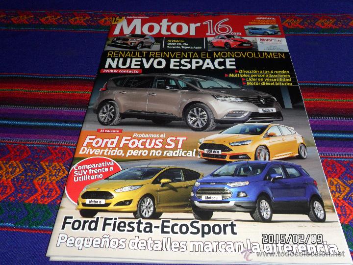 Coches: MOTOR 16 N&ordm; 1627. 27-1-15. RENAULT ESPACE FORD FOCUS ST FORD FIESTA ECO SPORT BMW X6 KIA SORRENTO BE