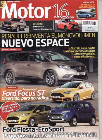 Coches: REVISTA MOTOR 16 N&ordm; 1627 A&Ntilde;O 2015. PRU: FORD FOCUS ST. COMP FORD FIESTA 1.0 ECOBOOST Y FORD ECOSPORT