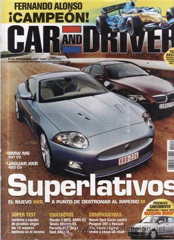 Coches: REVISTA CAR AND DRIVER N&ordm; 134 A&Ntilde;O 2006. COMP: OPEL CORSA 1.3 CDTI. PEUGEOT 207 1.6 HDI 90 Y CLIO 1.5