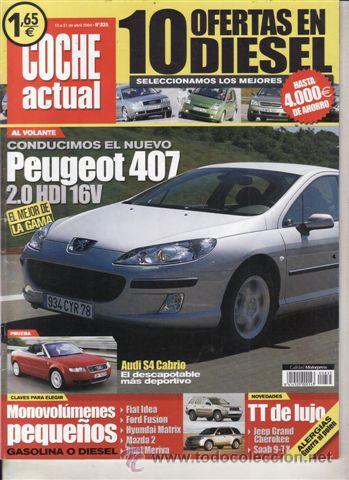 Coches: REVISTA COCHE ACTUAL N&ordm; 835 A&Ntilde;O 2004. PRUEBA: HONDA CIVIC IMA. AUSI S4.