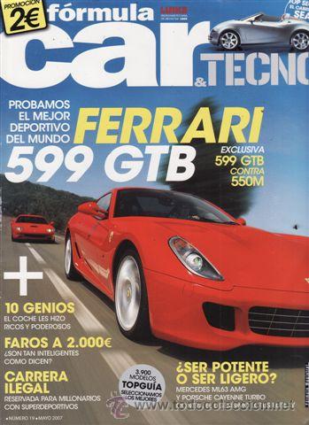 Coches: REVISTA CAR N&ordm; 19. COMPARATIVA: FERRARI 599 GTB Y FERRARI 550M.