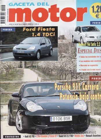 Coches: REVISTA GACETA DEL MOTOR N&ordm; 94 A&Ntilde;O 2002. PRUEBA: PORSCHE 911 CARRERA 4S. FORD FIESTA 1.4 TDCI.