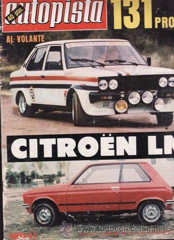 Coches: REVISTA AUTOPISTA N&ordm; 926 A&Ntilde;O 1976. PRUEBA: RENAULT ALPINE A310 V6. CITROEN LN.