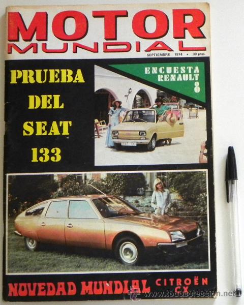 MOTOR MUNDIAL SEPTIEMBRE 1974 REVISTA DE COCHES CITROËN CX SEAT 133 RENAULT 8 FIAT CAMPAGNOLA COCHE (Coches y Motocicletas Antiguas y Clásicas - Revistas de Coches)