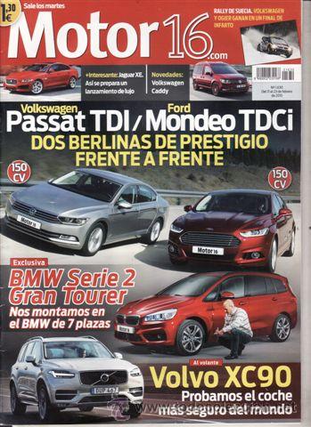 Coches: REVISTA MOTOR 16 N&ordm; 1630 A&Ntilde;O 2015. PRUEBA: VOLVO XC90. COMP: PASSAT TDI Y FORD MONDEO TDCI.