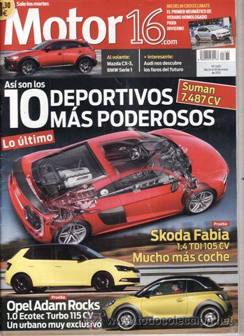 Coches: REVISTA MOTOR 16 N&ordm; 1635 A&Ntilde;O 2015. PRU: SKODA FABIA 1.4 TDI. OPEL ADAN ROCKS 1.0 ECOTECD TURBO 115CV