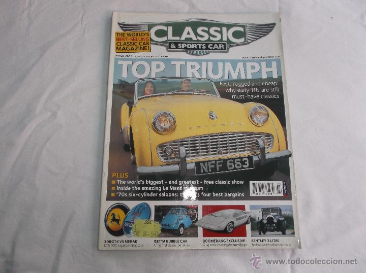 Coches: CLASSIC & SPORTS CAR MARCH 2005: TOP TRIUMPH. FERRARI VS MASERATI. ISETTA BUBBLE CAR. TRABANTS. BENT