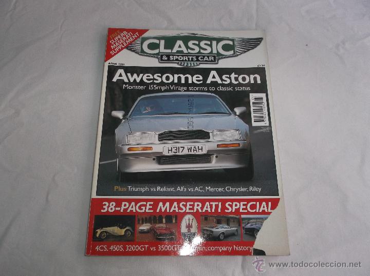 Auto: CLASSIC & SPORTS CAR APRIL 2001: MASERATI AT 75. ASTON MARTIN VIRAGE. STAG VS SCIMITAR. ALFA VS AC.