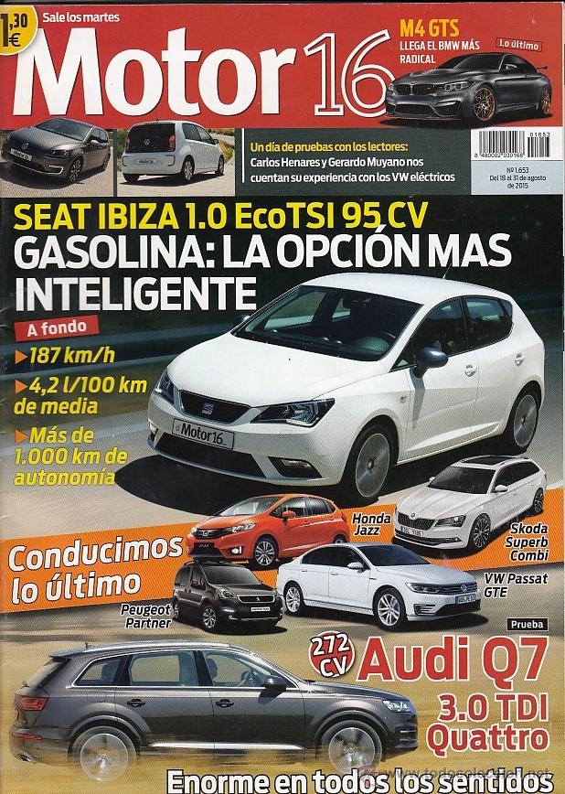 Coches: REVISTA  MOTOR 16 N&ordm; 1653 A&Ntilde;O 2015.PRUEBA: SEAT IBIZA 1.0 ECO TSI. AUDI Q7 3.0 TDI QUATTRO TIPTRONIC