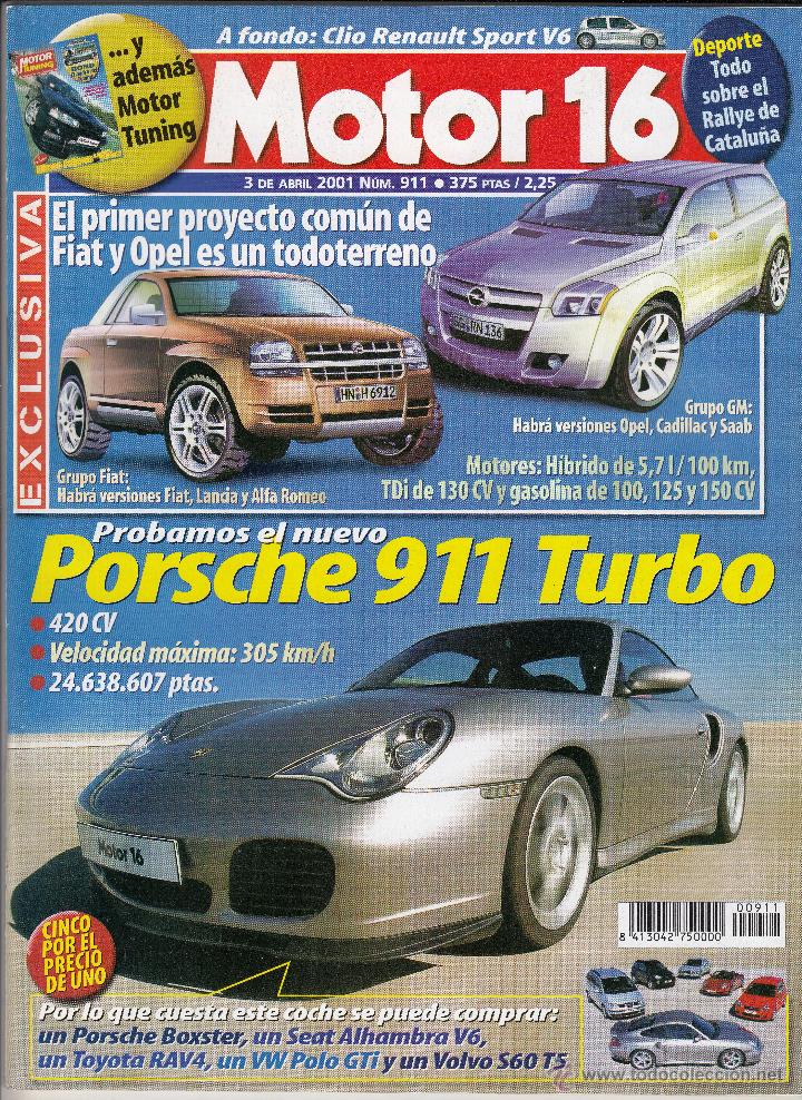 Coches: REVISTA MOTOR 16 N&ordm; 911 A&Ntilde;O 2001. PRU: RENAULT CLIO SPORT V6. PORSCHE 911 TURBO. BMW SERIE 3 COMPACT