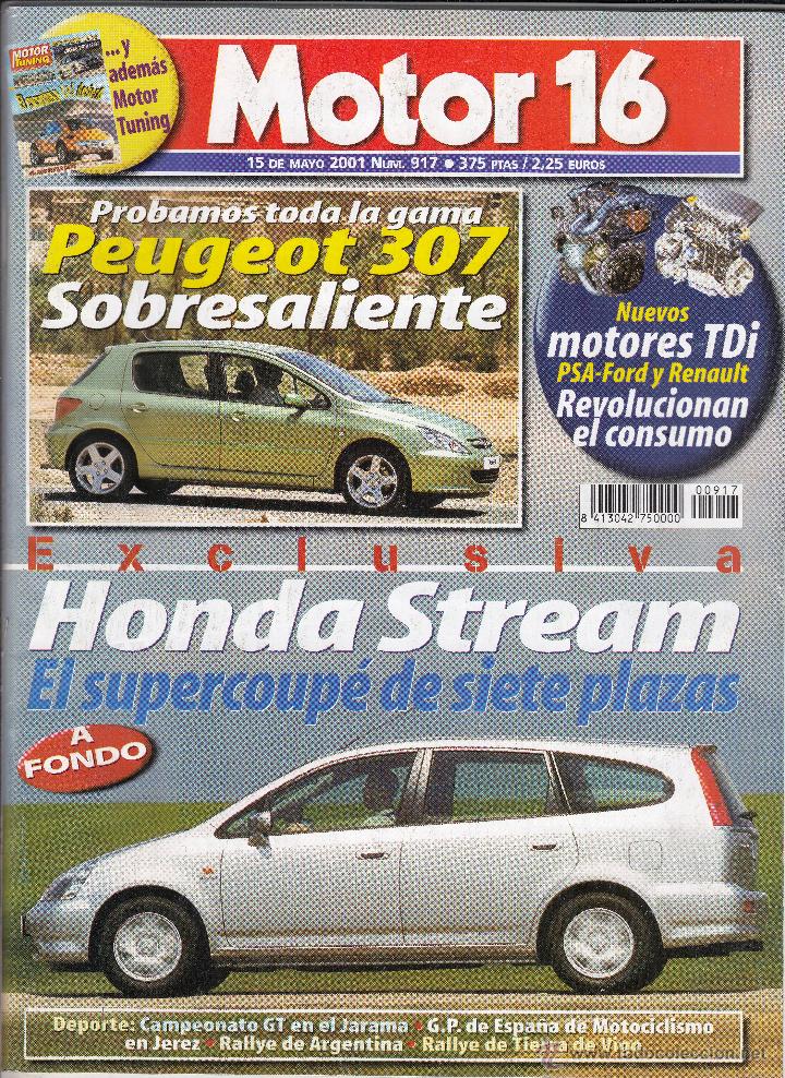 Coches: REVISTA MOTOR 16 N&ordm; 917 A&Ntilde;O 2001. PRUEBA: HONDA STREAM 2.0I ES.