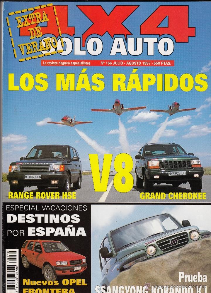 Coches: REVISTA SOLO AUTO 4X4 N&ordm; 166 A&Ntilde;O 1997. PRUEBA: SSANYONG KORANDO KJ. COMPARATIVA: RANGE ROVERE HSE V8
