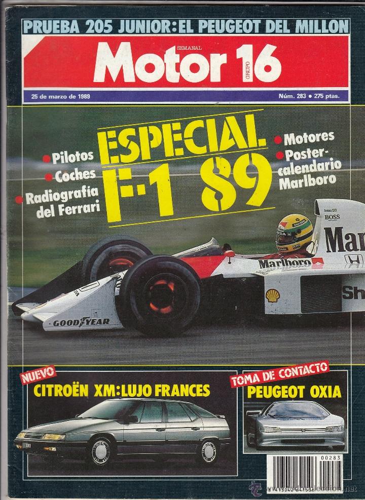 Coches: REVISTA MOTOR 16 N&ordm; 283 A&Ntilde;O 1989. PRUEBA: PEUGEOT OXIA. RACING: AUDI 90 IMSA GTO. ESPECIAL F1.