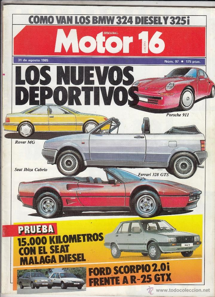 Coches: REVISTA MOTOR 16 N&ordm; 97 A&Ntilde;O 1985. LUPA: SEAT MALAGA DIESEL. COMP: FORD SCORPIO 2.0I Y RENAULT 25 GTX.