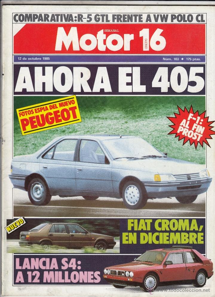 Coches: REVISTA MOTOR 16 N&ordm; 103 A&Ntilde;O 1985. COMP: RENAULT 5 GTL Y VW POLO CL. LANNCIA THEMA IE TURBO Y DS.