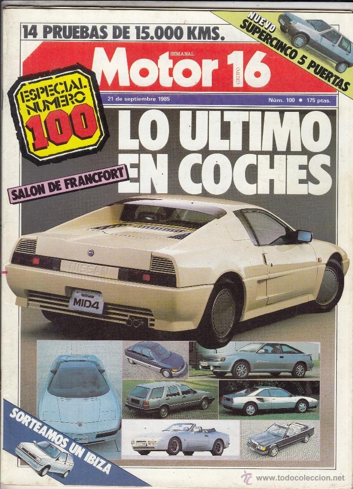 Coches: REVISTA MOTOR 16 N&ordm; 100 A&Ntilde;O 1985. GAMA: RENAULT 5 5 PUERTAS. PRUEBA: BIMOTA DB-1.