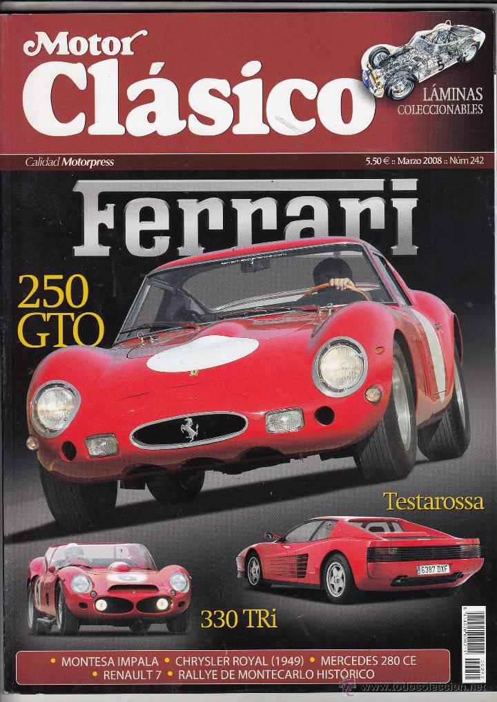 Coches: REVISTA MOTOR CLACISO N&ordm; 242 A&Ntilde;O 2008. DOSSIER: FERRARI V12 TESTA ROSSA. MERCEDES BENZ 280CE (80).