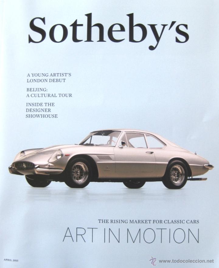 Carros: 'SOTHEBY'S MAGAZINE' ESPECIAL 'ART IN MOTION'; ABRIL 2015, SIN USO, IMPECABL (VER FOTOS ADICIONALES)