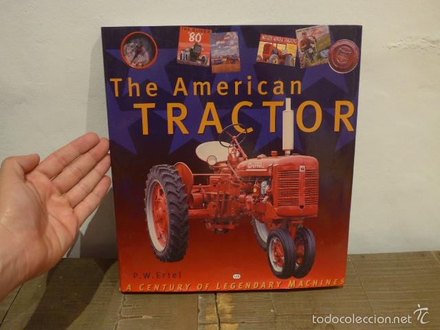 Coches: Catalogo libro de tractores, the american tractor - Foto 1