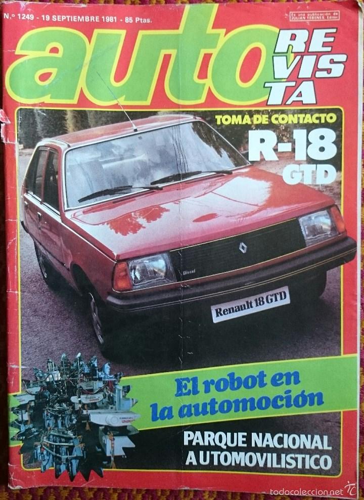 Auto: Auto Revista n&ordm; 1249, 19 septiembre 1981. Renault 18 GTD, Robots, Alcoholemia, Gran Premio de Italia