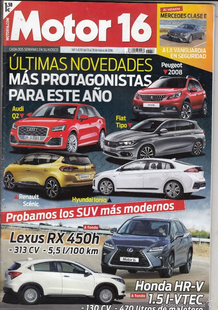 Coches: REVISTA MOTOR 16 N&ordm; 1670 A&Ntilde;O 2016. PRUEBA: LEXUS RX 450H. HONDA HR-V 1.5 I-VTEC.