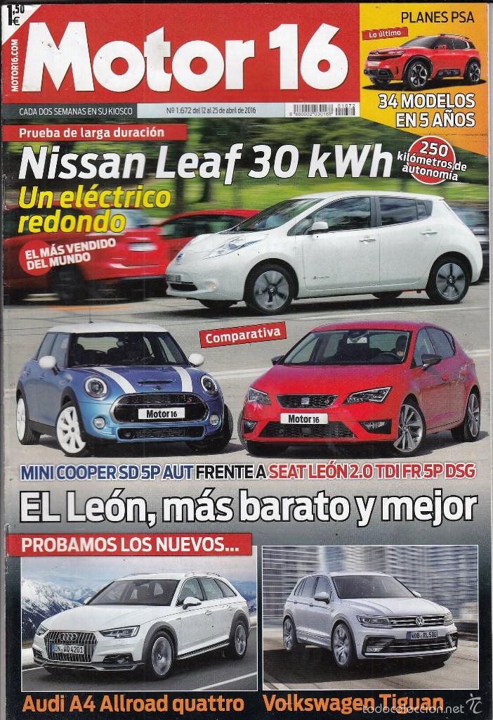 Coches: REVISTA MOTOR 16 N&ordm; 1672 A&Ntilde;O 2016. PRU:NISSAN LEAF 30 KMH. COMP:MINI COOPER SD 5P Y SEAT LEON TDI FR