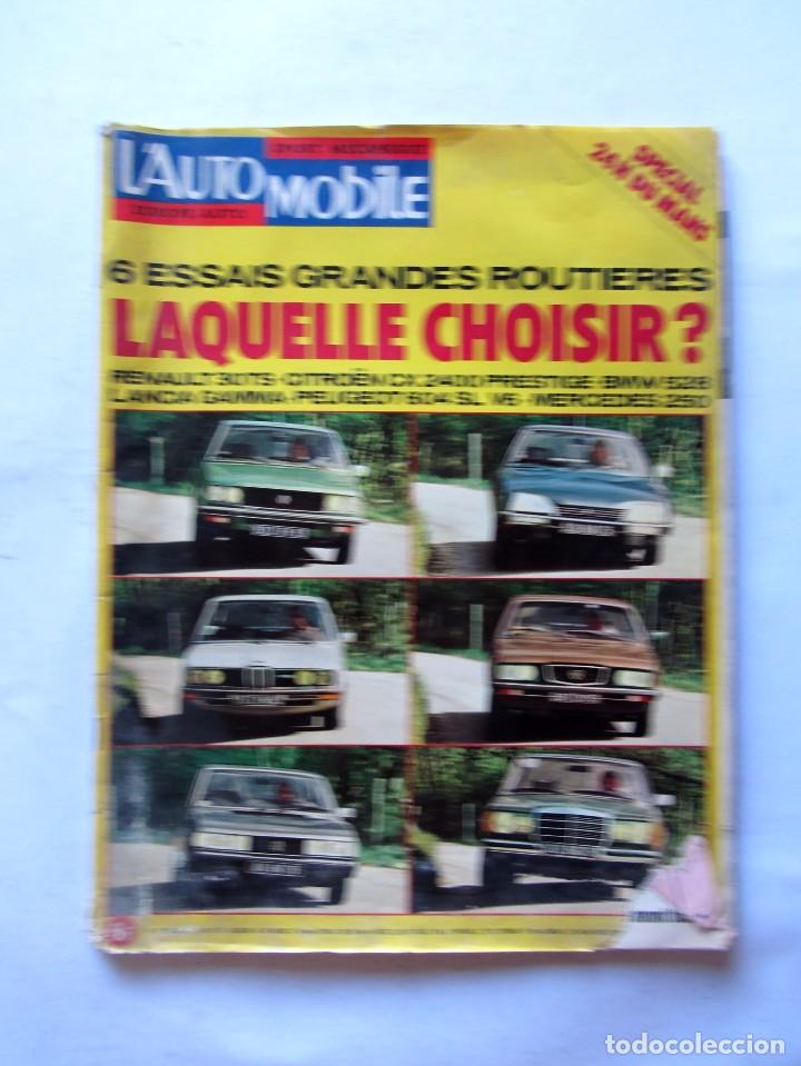 Auto: L&acute;AUTOMOBILE  MAGAZINE. N&ordm;372 (1977) Special 24H Du Mans/6 essais grandes Routieres