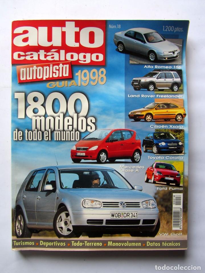 Coches: AUTO CAT&Aacute;LOGO AUTOPISTA  Gu&iacute;a 1998   N&ordm; 18   1800 modelos de todo el mundo