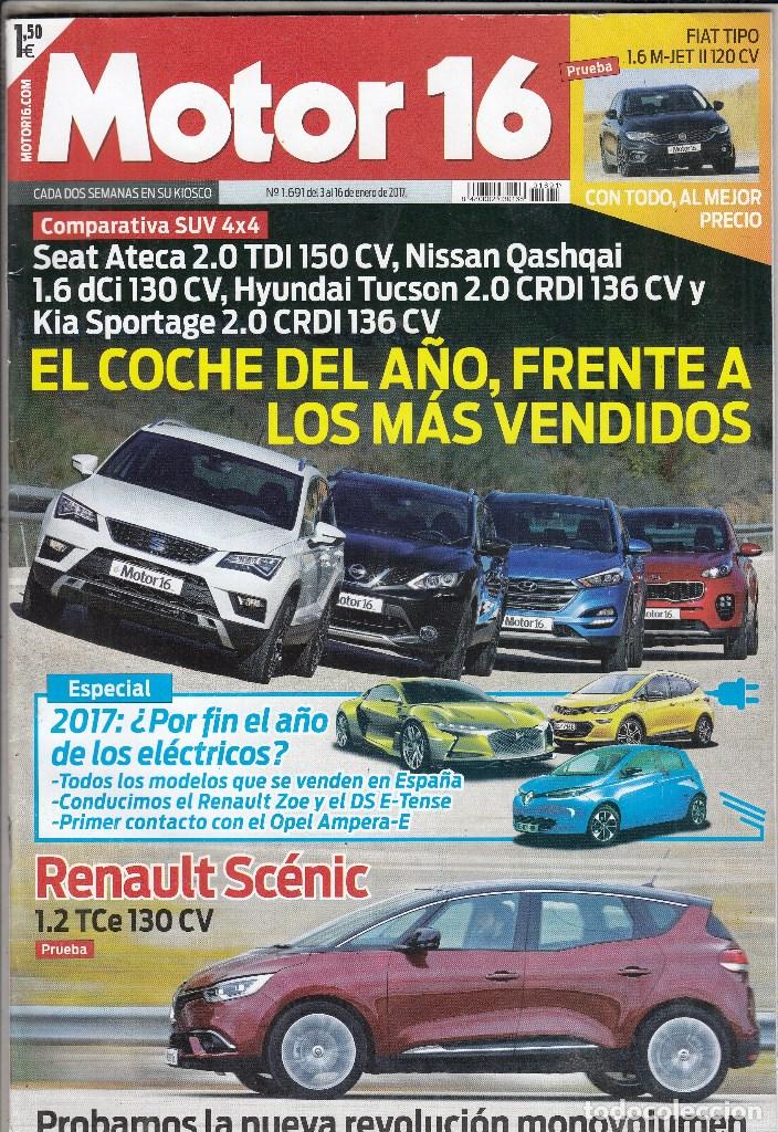 Coches: REVISTA MOTOR 16 N&ordm; 1691 A&Ntilde;O 2017. PRU: RENAULT SC&Eacute;NIC 1.2 TCE 130 CV. COMP: SEAT ATECA 2.0 TDI.