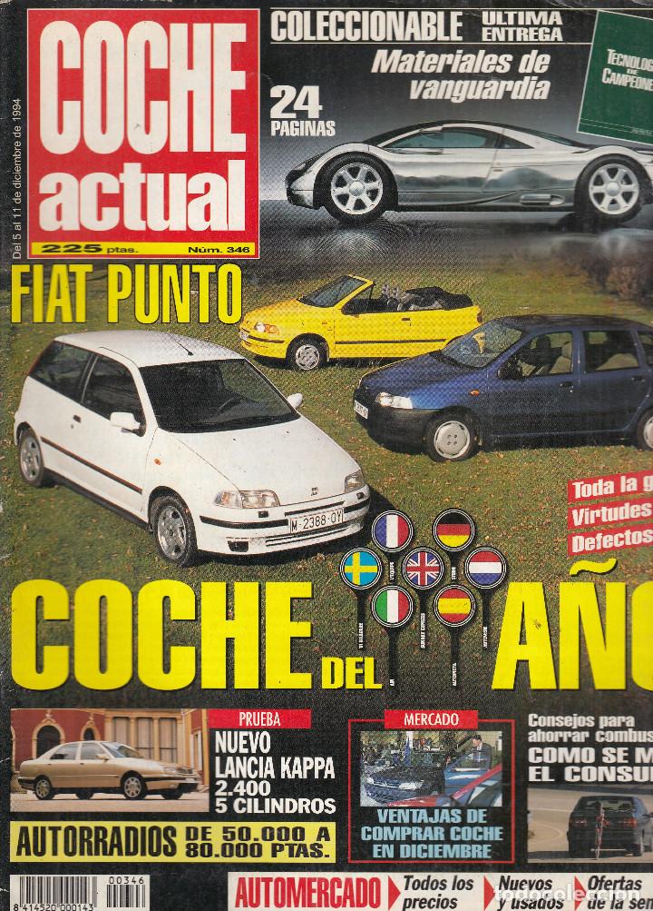 Coches: REVISTA COCHE ACTUAL N&ordm; 346 A&Ntilde;O 1994. PRUEBA: LANCIA KAPPA 2.400 5 CILINDROS.