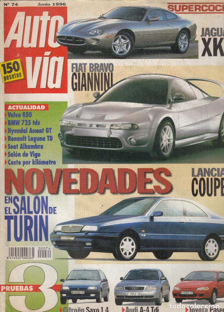 Coches: REVISTA AUTO VIA N&ordm; 74 A&Ntilde;O 1996. PRUEBA: CITROEN SAXO. 1.4I. AUDI A4 TDI.
