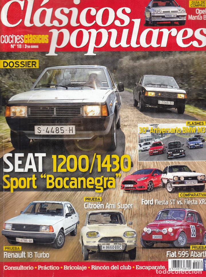 Coches: REVISTA CLASICOS POPULARES N&ordm; 18. DOSSIER: SEAT 1200/1430. PRU: RENAULT 18 TURBO. CITROEN AMI SUPER.