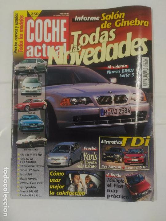 Cars: REVISTA COCHE ACTUAL N&ordm; 568. DEL 4 AL 10 DE MARZO 1999. NUEVO BMW SERIE 3. TDKR37