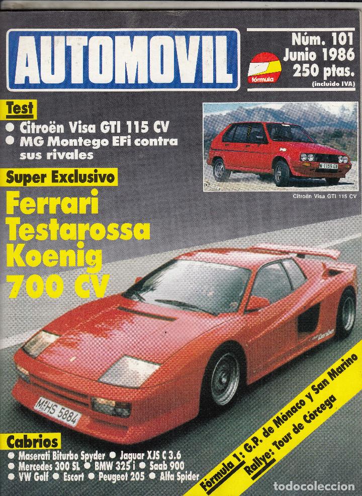 Coches: REVISTA AUTMOVIL N&ordm; 101 A&Ntilde;O 1986.PRU:FERRARI TESTAROSSA KOENIG.AUSTIN MONTEGO EFI. CITROEN VISA GTI.